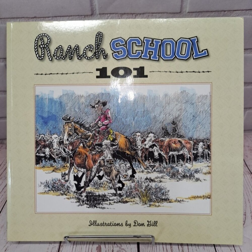 Ranch School 101 Dan Hill Paperback, Western Themed Art‎ Book